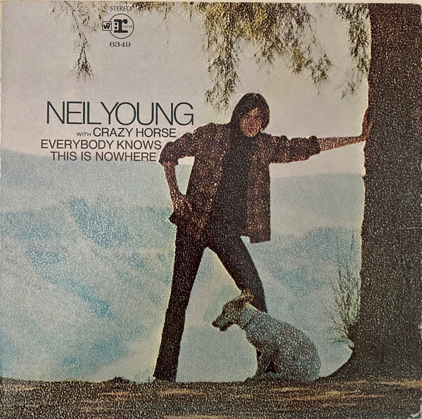 Neil Young With Crazy Horse – Everybody Knows This Is Nowhere LP